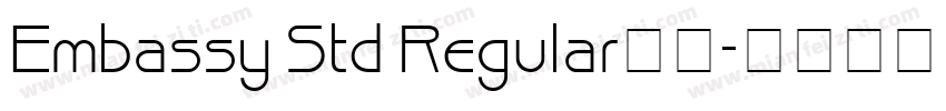 Embassy Std Regular下载字体转换